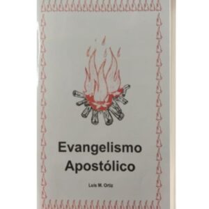 Evangelismo Apostólico Luis M Ortiz